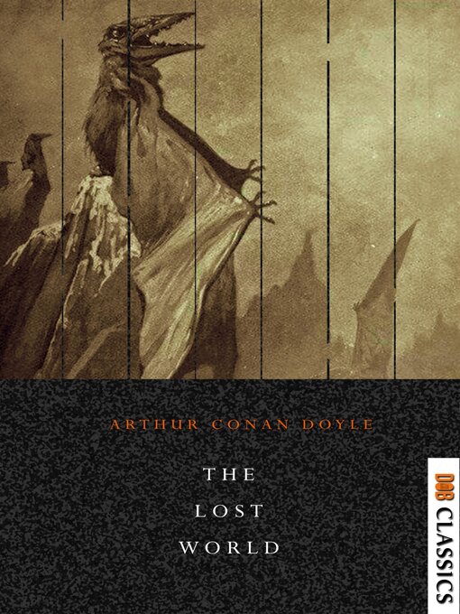 Title details for The Lost World by Arthur Conan Doyle - Available